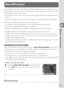 Page 10393
Reference—Non-CPU Lenses
Non-CPU Lenses
By specifying lens data (lens focal length and maximum aperture), the user can 
gain access to a variety of CPU lens functions when using a non-CPU lens.  If the 
focal length of the lens is known:
•  Automatic power zoom can be used with optional SB-800 and SB-600 Speed-
lights
•  Lens focal length is listed (with an asterisk) in the playback photo info display
When the maximum aperture of the lens is known:
•  The aperture value is displayed in the control...