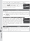 Page 182172
Custom Settings
Setup
Custom Setting f6: Setting Method for Buttons and Dials
This option allows adjustments that are normally made by 
pressing the 
, , , , ISO, QUAL, or WB button and 
rotating a command dial to be made by rotating the com-
mand dial after the button is released.
Option Description
Default
(default)Changes to settings made by rotating command dial while button is held 
down.
HoldSettings can be changed by rotating command dial after button is released.  To 
exit, press button...