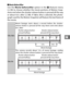 Page 11391
R
❚❚Movie Before/After
Use the  Movie before/after  option in the & (feature) menu
( 0 90) to choose whether the movie portions of Motion Snap-
shots end when the shutter-release button is pressed all the way
or about 0.6 s after (0 88). If 1.6 s : 0 s is selected, the photo-
graph used for the Motion Snapshot will feature the last frame of
the movie.
1.0 s : 0.6 s Movie footage starts about a second before the shutter-
release button is pressed all the way down and ends about
0.6 s after.
1.6 s : 0...