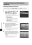 Page 118Reference Section
E2
Shooting with Easy Panorama
1Select W Normal (180°)  or X 
Wide (360°)  as the shooting 
range and press the  k button.
•When the camera is readied in the 
horizontal position, the image size (width × 
height) is as follows.
-W  Normal (180°): 
4800 × 920 when moved horizontally, 
1536 × 4800 when moved vertically
- X  Wide (360°) : 
9600 × 920 when moved horizontally, 
1536 × 9600 when moved vertically
2Frame the first edge of the 
panorama scene, and then press 
the shutter-release...