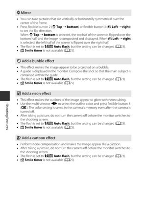 Page 5230
Shooting Features
L Mirror
• You can take pictures that are vertically  or horizontally symmetrical over the 
center of the frame.
• Press flexible button 2 ( c Top  ➝ bottom ) or flexible button 3 ( b Left  ➝ right ) 
to set the flip direction.
When  c Top  ➝ bottom  is selected, the top half of the screen is flipped over the 
bottom half, and the image is co mposited and displayed. When b  Left  ➝ right  
is selected, the left half of the screen is flipped over the right half.
• The flash is set to...