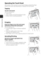 Page 244
Parts of the Camera
Operating the Touch Panel
The monitor on this camera is a touch panel display operated by finger. 
Perform the actions described below to operate the touch panel.
Tapping
Tap the touch panel.
Use this operation to:
•Select icons
• Select images in thumbnail playback mode
• Perform touch shooting operations
Dragging
Drag your finger across the touch panel 
and remove it from the touch panel.
Use this operation to:
•Scroll through images in full-frame playback 
mode
• Move the visible...