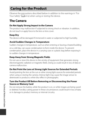 Page 196Technical Notes and Index
F2
Observe the precautions described below in addition to the warnings in “For 
Your Safety” ( Avii-ix) when using or storing the device.
The Camera
Do Not Apply Strong Impact to the CameraThe product may malfunction if subjected to  strong shock or vibration. In addition, 
do not touch or apply force to the lens or lens cover.
Keep DryThe device will be damaged if immersed in water or subjected to high humidity.
Avoid Sudden Changes in TemperatureSudden changes in temperature,...