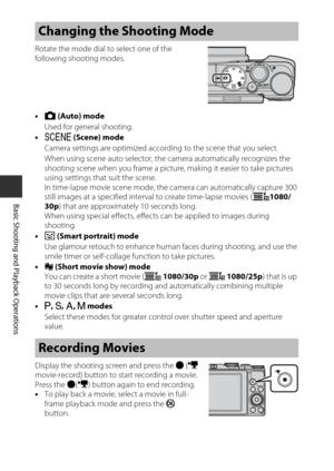 Page 4420
Basic Shooting and Playback Operations
Rotate the mode dial to select one of the 
following shooting modes.
•A  (Auto) mode 
Used for general shooting.
• y  (Scene) mode
Camera settings are optimized according to the scene that you select.
When using scene auto selector, the camera automatically recognizes the 
shooting scene when you frame a picture, making it easier to take pictures 
using settings that suit the scene.
In time-lapse movie scene mode, the camera can automatically capture 300 
still...