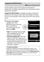 Page 259
239
B The Setup Menu: Camera Setup
Acquire reference data for the Image Dust Off option in 
Capture NX 2 (available separately; for more information, see the 
Capture NX 2 manual).
Image Dust Off ref photo
 is available only when a CPU lens is 
mounted on the camera.
 A lens with a focal length of at least 
50 mm is recommended. When using a zoom lens, zoom all the 
way in.
1
Choose a start option.
Highlight one of the 
following options and press 
J .
 To  e x i t  w i t h o u t  
acquiring image dust...