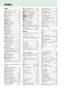 Page 260
243
Index
Symbols
i (Auto mode)............................ 3, 21
j  (Auto (flash off ) mode) ....... 3, 21
k  (Portrait) ................................... 3, 24
l  (Landscape) ............................. 3, 24
p  (Child)........................................ 3, 25
m  (Sports)...................................... 3, 25
n  (Close up) ................................. 3, 25
h  (Scene) ............................... 3, 26
o  (Night portrait) ........................... 26
r  (Night...