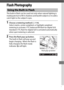 Page 213189
Flash Photography
The built-in flash can be used not only when natural lighting is 
inadequate but to fill in shadows and backlit subjects or to add a 
catch light to the subject’s eyes.
1Choose a metering method (0 114).
Select matrix, center-weighted, or highlight-weighted 
metering to activate i-TTL balanced fill-flash for digital SLR.
 
Standard i-TTL flash for digital SLR is activated automatically 
when spot metering is selected.
2Press the flash pop-up button.
The built-in flash will pop up...