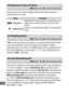 Page 362338
Choose how the camera adjusts flash level when exposure 
compensation is used.
If On  is selected when the camera is used with the built-in flash 
or an optional flash unit that supports the Nikon Creative 
Lighting system ( 0428), a modeling flash will be emitted when 
the camera  Pv button is pressed ( 0117).
 No modeling flash is 
emitted if  Off is selected.
Choose the setting or settings bracketed when auto bracketing 
( 0 133) is in effect.
 Choose  AE & flash  (j ) to perform both 
exposure...