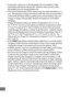 Page 480456
•Turning the camera on or off repeatedly when the battery is fully 
discharged will shorten battery life. Batteries that have been fully 
discharged must be charged before use.
• The internal temperature of the battery may rise while the battery is in 
use.
 Attempting to charge the battery while the internal temperature 
is elevated will impair battery performance, and the battery may not 
charge or charge only partially.
 Wait for the battery to cool before 
charging.
• Charge the battery indoors...