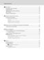 Page 10viii
Table of Contents
A Auto Mode..................................................................................................................................... 29
Shooting in the Auto Mode..............................................................................................................29
Using the Flash......................................................................................................................................30
Taking Pictures with the Self-timer...