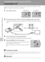 Page 7058
Connecting to Televisions, Computers and Printers
Connecting to Televisions, Computers and Printers
Connecting to a TV
Connect the camera to a television using an optional audio video cable (AV cable) 
(A110) to play back pictures on a television.
1Turn off the camera.
2Connect the camera to the TV using the supplied audio video cable.
Connect the yellow plug to the video-in jack on the TV, and the white plug to the audio-
in jack.
3Tune the television to the video channel.
See the documentation...