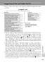 Page 129
115
Technical Notes
Image/Sound File and Folder Names
Pictures, movies, voice memos, and voice recordings are assigned file names
as follows:
• Files are stored in folders named with a folder number followed by a five-
character identifier: “P_” plus a th ree-digit sequence number for pictures
taken using panorama assist (e.g., “101P_001”;  c40), “INTVL” for inter-
val timer photography (e.g., “101INTVL”;  c89), “SOUND” for voice
recordings (e.g., “101SOUND”;  c65), and “NIKON” for all other pictures...