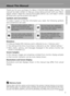 Page 15
1
Introduction
About This Manual
Thank you for your purchase of a Nikon COOLPIX S200 digital camera. This
manual has been written to help you enjoy taking pictures with your Nikon
digital camera. Read this manual thoroughly before use, and keep it where
all those who use the product will read it.
Symbols and Conventions
To make it easier to find the information you need, the following symbols
and conventions are used:
Notations
• A Secure Digital (SD) memory card is referred to as a “memory card.”
• The...