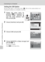 Page 86
72
Connecting to a Computer
Connecting to Televisions, Computers, and Printers
Setting the USB Option
Set the USB option in the setup menu (c100) on the camera before con-
necting the camera to a computer or printer.
1Display the setup menu by
pressing  C in playback or
shooting mode, selecting  Z
(use the multi selector), and
then pressing  d.
2Choose [Interface] and press  d.
3Choose [USB] and press  d.
4Choose [MTP/PTP] or [Mass storage] and
press  d (c 71).
The setting is enabled.
Press  C  to exit...