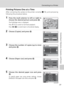 Page 91
77
Connecting to a Printer
Connecting to Televisions, Computers, and Printers
Printing Pictures One at a Time
After connecting the camera to the printer correctly (c76), print pictures by
following the procedure below.
1Press the multi selector to left or right to
choose the desired picture and press  d.
The PictBridge menu is displayed.
Press  v (k ) to switch to full-frame playback.
Press  t (j ) to switch back to thumbnail display.
2Choose [Copies] and press  d.
3Choose the number of copies (up to...