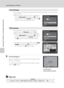 Page 136124
Connecting to a Printer
Connecting to Televisions, Computers and Printers
5Printing begins.
Monitor display returns to the print menu (step 2) when 
printing is complete.
To cancel printing before all copies have been printed, 
press the k button.
CPaper size
The camera supports the following paper sizes: Default (the default paper size for the current 
printer), 3.5×5 in., 5×7 in., 100×150 mm, 4×6 in., 8×10 in., Letter, A3, and A4. Only sizes 
supported by the current printer will be displayed. To...