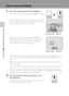 Page 3826
Basic Photography and Playback: A (Auto) Mode
Step 3 Focus and Shoot
1Press the shutter-release button halfway.
Press the shutter-release button halfway (A11) to focus. 
When a face is recognized, it is framed by the double 
border indicating the active focus area. When the subject 
is in focus, the double border turns green.
When a face is not recognized, camera automatically 
selects the focus area (up to nine areas) containing the 
subject closest to the camera. When the subject is in 
focus, the...