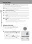 Page 4230
Basic Photography and Playback: A (Auto) Mode
Using the Flash
When ISO sensitivity is set to Auto, the flash has a range of 0.5-4.5 m (1 ft. 8 in.-
14 ft.) at the maximum wide-angle zoom position and a range of 0.5-2.4 m (1 ft. 
8 in.-7 ft. 10 in.) at the maximum telephoto zoom position.
Setting the Flash Mode
1Press the multi selector m (flash mode).
The flash menu is displayed.
2Press the multi selector H or I to choose the 
desired flash mode and press the k button.
The icon for the selected flash...