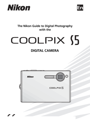 Page 1En
The Nikon Guide to Digital Photographywith the
DIGITAL CAMERA
Downloaded From camera-usermanual.com Nikon Manuals 