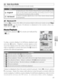 Page 4737
MoviesTo play a movie, display it in full-frame playback and 
press the 
  button.  Playback controls appear at the 
t op of the display; press the rotary multi selector left or 
r ight to highlight a control, then press the 
 button to 
perform the selected operation.
Control Description
Mo vie rewinds while  button is pressed.
Movie advances while  button is pressed.
Pause playback.  Rotate rotary multi selector for single-frame advance or rewind.
Go ahead one frame.  Advance continues while  button...