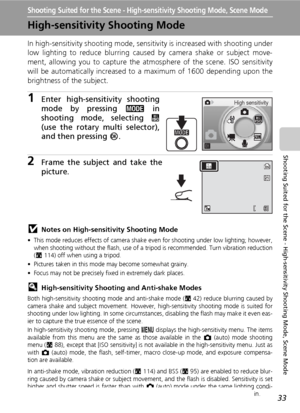 Page 4533
Shooting Suited for the Scene - High-sensitivity Shooting Mode, Scene Mode
Shooting Suited for the Scene - High-sensitivity Shooting Mode, Scene Mode
High-sensitivity Shooting Mode
In high-sensitivity shooting mode, sensitivity is increased with shooting under
low lighting to reduce blurring caused by camera shake or subject move-
ment, allowing you to capture the atmosphere of the scene. ISO sensitivity
will be automatically increased to a maximum of 1600 depending upon the
brightness of the...