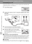 Page 8674
Connecting to Televisions, Computers, and Printers
Connecting to Televisions, Computers, and Printers
Connecting to a TV
Connect the camera to a television using the supplied audio video/USB cable
to play back pictures on the television.
1Turn off the camera.
2Connect the camera to the TV using the supplied audio video/
USB cable.
Connect the yellow plug to the video-in jack on the TV, and the white plug to the
audio-in jack. 
3Tune the television to the video channel.
See the documentation provided...