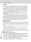 Page 130118
Cuidados de la cámara
Notas técnicas
Limpieza
No utilice alcohol, disolvente ni otros productos químicos volátiles.
Almacenamiento
Apague la cámara cuando no la utilice. Compruebe que el indicador de
encendido de la cámara esté apagado antes de guardarla. Retire la batería si
no se va a utilizar la cámara durante un largo periodo de tiempo. No guarde
la cámara con bolas antipolillas de naftalina o de alcanfor o en lugares
donde:
• haya cerca equipos que produzcan campos magnéticos potentes, como,
por...