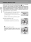 Page 3018
First Steps
Inserting Memory Cards
Pictures are stored in the camera’s internal memory (13 MB) or on removable
Secure Digital (SD) memory cards (available separately) (c122). 
If a memory card is inserted in the camera, pictures are automatically
stored on the memory card and pictures recorded to the memory card
can be played back, deleted, or transferred. Remove the memory card
to store pictures in the internal memory, or play back, delete, or trans-
fer pictures from the internal memory.
1Turn the...