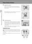 Page 3622
Basic Photography and Playback: Auto Mode
Step 2 Frame a Picture
1Ready the camera.
Hold the camera steadily in both hands, keeping your 
fingers and other objects away from the lens, flash and 
self-timer lamp.
When taking pictures in “tall” orientation, turn the camera 
so that the built-in flash is above the lens.
2Frame the picture.
When the camera recognizes a face (front view), that face 
will be framed by a yellow double border (by default). If 
more than one face is recognized, the face...