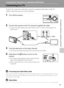 Page 9179
Connecting to Televisions, Computers and Printers
Connecting to Televisions, Computers and Printers
Connecting to a TV
Connect the camera to a television using the supplied audio/video cable (AV 
cable) to play back pictures on the television.
1Turn off the camera.
2Connect the camera to the TV using the supplied AV cable.
•Connect the yellow plug to the video-in jack on the TV, and the white plug to the 
audio-in jack. 
3Tune the television to the video channel.
•See the documentation provided with...