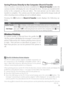 Page 8373
Wireless Transfer and Printing
Sa ving Pictures Directly to the Computer: Shoot & Transfer
Once a wireless connection has been established in  Shoot & Transfer mode, the 
camera monitor will display the view through the lens.  Pictures are transferred di-
re ctly to the computer as they are taken.  The next picture can be taken when 
transfer is complete.  The camera uses the last option selected for image mode; all 
other shooting menu settings are set to default values.
Pr essing the 
 button in...