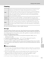 Page 127115
Caring for the Camera
Technical Notes
Cleaning
Do not use alcohol, thinner, or other volatile chemicals.
Storage
Turn the camera off when not in use. Check that the power-on lamp is off before 
putting the camera away. Remove the battery if the camera will not be used for an 
extended period. Do not store the camera with naphtha or camphor moth balls, or 
in any of the following locations:
•Next to equipment that produces strong electromagnetic fields, such as 
televisions or radios
•Exposed to...