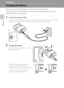 Page 2412
First Steps
First Steps
Charging the Battery
The camera uses a Rechargeable Li-ion Battery EN-EL10 (supplied).
Charge the battery with the Battery Charger MH-63 (supplied) before first use or 
when the battery is running low.
1Connect the power cable.
Connect the power cable to the battery charger 1 and insert the wall plug into a power 
outlet 2. The CHARGE lamp will light to show that the charger is on 3.
2Charge the battery.
Push 1 and insert the battery into the 
battery charger 2.
CHARGE lamp...