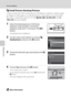 Page 11098
Picture Editing
Editing Pictures
g Small Picture: Resizing Pictures
Create a small copy of the current picture. This feature is useful for creating copies 
for display on Web pages or e-mail attachments. Small copies are stored as JPEG 
files with a compression ratio of 1:16. The l 640×480, m 320×240, and n 
160×120 sizes are available.
1Select the desired picture in full-frame 
playback mode (A69) or thumbnail 
playback mode (A71) and press the d 
button.
The playback menu is displayed.
2Use the...