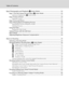 Page 10viii
Table of Contents
Basic Photography and Playback: A (Auto) Mode............................................................... 22
Step 1 Turn the Camera On and Select A (Auto) Mode .......................................................22
Indicators Displayed in A (Auto) Mode ............................................................................................... 23
Step 2 Frame a Picture...