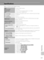 Page 169
157
Technical Notes
Specifications
Nikon COOLPIX S630 Digital Camera
Ty peCompact digital cameraEffective pixels
12.0 million
Image sensor1/2.33-in. CCD; total pixels: approx. 12.7 millionLens7× optical zoom, NIKKOR lens
Focal length6.6-46.2mm (equivalent with 35mm [135] format picture angle: 
37-260mm)
f/-number
f/3.5-5.3Construction9 elements in 6 groups
Digital zoom Up to 4× (equivalent with 35mm [135] format picture angle: 
approx. 1040mm)
Vibration reduction
Image-sensor shift (still pictures)...