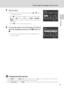 Page 31
19
Setting Display Language, Date and Time
First Steps
5Edit the date.
•Rotate the rotary multi selector, or press  H or  I to edit 
the highlighted item.
• Press  K to move the highlight in the following order.
D  (day)  ➝ M  (month)  ➝ Y  (year)  ➝ hour  ➝  minute  ➝  
DMY  (the order in which the day, month, and year are 
displayed)
• Press  J to return to the previous item.
6Choose the order in which the day, month and 
year are displayed and press the  k button or 
K .
• The settings are applied...