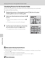 Page 84
72
Storing the Pictures in the Specified Favorite Folder
More on Playback
Classifying Pictures for the Favorite Folder
Pictures can be added to favorite folders and sorted. Adding the pictures will enable 
for easier and faster searching.
1Playback the pictures in the playback mode (A28), the list by date 
mode ( A64) or auto sort mode ( A67).
2Select your favorite picture and press the  k 
button.
• Select full-frame playback mode and press the  k 
button.
• The favorite pictures screen will be...