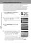 Page 10492
Connecting to Televisions, Computers and Printers
Creating a DPOF Print Order: Print Set
The Print set option in the playback menu is used to create digital “print orders” for 
printing on DPOF-compatible printers or in print shops (A157).
When the camera is connected to a PictBridge-compatible printer, pictures can be 
printed from the printer according to the DPOF print order you have created for 
pictures on the memory card. If the memory card is removed from the camera, you 
can create the DPOF...