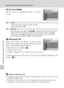 Page 120106
Shooting Options: The Shooting Menu
Shooting, Playback, and Setup Menus
k AF Area Mode
Use this option to determine where the camera
focuses.
c Electronic VR
When set to [Auto], the affects of camera shake
and blurred subjects are reduced while pictures are
taken under the following conditions: 
• Flash mode is set to B or D 
• Shutter speed is slow 
• [Single] is selected in the continuous shooting menu
At settings other than [Off], the icon for the current setting is displayed in the
monitor (c8)....