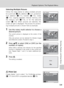 Page 123109
Playback Options: The Playback Menu
Shooting, Playback, and Setup Menus
Selecting Multiple Pictures
Follow the steps below to select multiple pictures
for a print set (c93), deletion (c111), protection
from deletion (c111), transfer (c112), rotate
(c112), copying between internal memory and
the memory card (c113), or for the welcome
screen (c116). When pictures are selected, the
screen at right is displayed. The process for protect-
ing multiple pictures is shown here as example.
1Use the rotary...