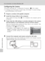 Page 150136
For Connection via Home Wireless LAN
Wireless Transfer Mode
Configuring the Camera
This section describes the “Configuration Procedure” (c134) in detail. 
• To display more information on each step, click [Help]. To cancel configur-
ing a profile device, click [Cancel].
1Prepare a wireless LAN-capable computer.
2Install the Setup Utility to the computer. 
Check whether the Setup Utility (c131) is installed on the computer used for
configuring. 
3Check that the USB setting is correctly selected in the...