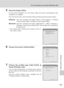 Page 151137
For Connection via Home Wireless LAN
Wireless Transfer Mode
5Start the Setup Utility.
For the initial installation run, the Setup Utility will launch automatically when
installation is complete.
From the second time, start the Setup Utility by following the procedure below:
Windows: Start the computer and select [Start] > [All programs] > [Wireless
Camera Setup Utility] > [Wireless Camera Setup Utility].
Macintosh: Start the computer and open [Applications] > [Nikon Software] >
[Wireless Camera Setup...