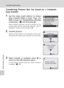 Page 164150
Transferring Pictures
Wireless Transfer Mode
Transferring Pictures Not Yet Saved on a Computer -
Easy Transfer
1Use the rotary multi selector to choose
[Easy Transfer (PM)] or [Easy Trans. (no
PM)] in step 3 of “Establishing a Wireless
Connection” (c143) and press d.
When multiple computers are set as profiles for the
infrastructure network, the profile selection screen is
displayed. Choose a profile and press d.
2Transfer pictures.
Pictures not yet saved on the computer will be trans-
ferred after...