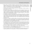 Page 195
Information and Precautions
Introduction
• Nikon makes no guarantees whatsoever concerning the ability of this Service to store or
safeguard images. Be sure to maintain separate back-up copies of all important images.
Nikon is not responsible for any direct or indirect damages or lost profits resulting from
alteration or loss of content that is not attributable to Nikon.
• Your use of the Service is completely at your own responsibility, and Nikon accepts no
responsibility on your behalf. 
• By using...
