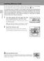 Page 3622
First Steps
Inserting Memory Cards
Pictures are stored in the camera’s internal memory (14 MB) or on removable
Secure Digital (SD) memory cards (available separately) (c159). 
If a memory card is inserted in the camera, pictures are automatically
stored on the memory card and only pictures recorded to the memory
card can be played back, deleted, or transferred. Remove the memory
card to store pictures in the internal memory, or play back or delete
pictures from the internal memory.
1Turn the camera...