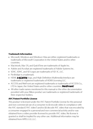 Page 2Trademark Information
•Microsoft, Windows and Windows Vista are either registered trademarks or 
trademarks of Microsoft Corporation in the United States and/or other 
countries.
•Macintosh, Mac OS, and QuickTime are trademarks of Apple Inc.
•Adobe and Acrobat are registered trademarks of Adobe Systems Inc.
•SDXC, SDHC, and SD Logos are trademarks of SD-3C, LLC.
•PictBridge is a trademark.
•HDMI,   logo, and High-Definition Multimedia Interface are 
trademarks or registered trademarks of HDMI Licensing...