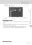 Page 147135
Connecting to a Computer
Connecting to Televisions, Computers and Printers
ViewNX 2 starts automatically when the transfer is complete (default setting of ViewNX 
2). Transferred images can be viewed.
For more information on using ViewNX 2, refer to the ViewNX 2 help information 
(A136).
Disconnecting the Camera
Do not turn off the camera or disconnect the camera from the computer during 
transfer.
When transfer is complete, open the slide cover and close it again to turn off the 
camera, and...