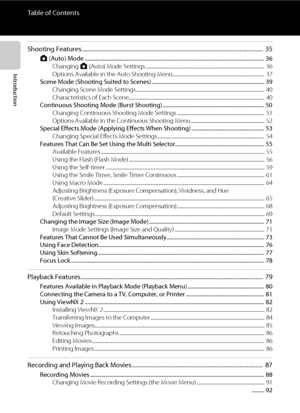 Page 14xii
Table of Contents
Introduction
Shooting Features ............................................................................................................................  35
A(Auto) Mode ................................................................................................................................... 36
Changing A (Auto) Mode Settings ....................................................................................................... 36
Options Available in the Auto Shooting...