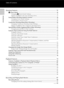 Page 14xii
Table of Contents
Introduction
Shooting Features ............................................................................................................................  35
A(Auto) Mode ................................................................................................................................... 36
Changing A (Auto) Mode Settings ....................................................................................................... 36
Options Available in the Auto Shooting...